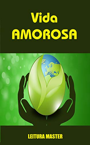 Livro PDF Vida Amorosa: E-book Vida Amorosa (Auto Ajuda)