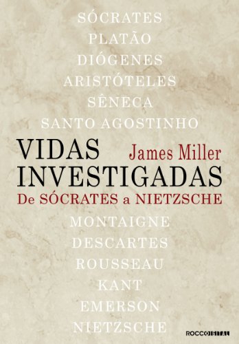 Livro PDF Vidas investigadas: De Sócrates a Nietzsche