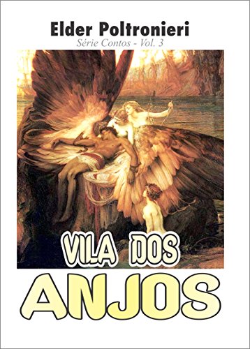 Livro PDF Vila dos Anjos: Série Contos Vol.3