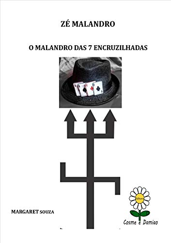 Livro PDF: Zé Malandro: O Malandro das Sete Encruzilhadas