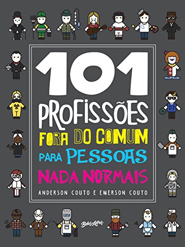 Capa do livro: 101 profissões fora do comum para pessoas nada normais - Ler Online pdf