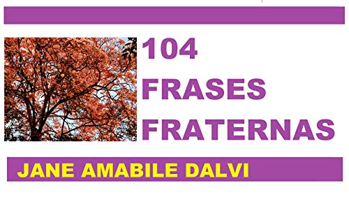 Capa do livro: 104 FRASES FRATERNAS - Ler Online pdf