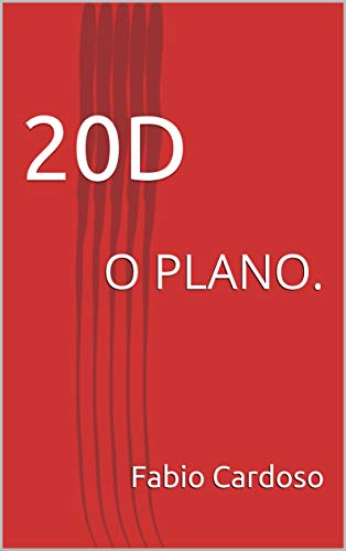 Capa do livro: 20D : O PLANO. - Ler Online pdf