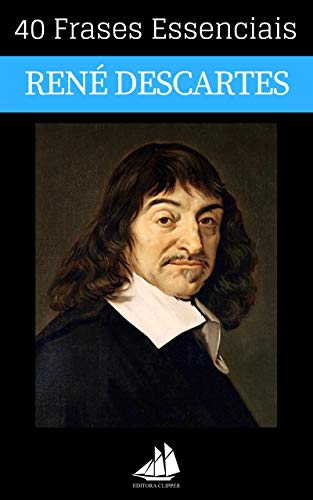 Livro PDF 40 Frases Essenciais de René Descartes