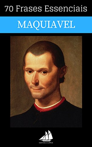 Livro PDF: 70 Frases Essenciais de Nicolau Maquiavel