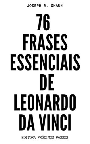 Capa do livro: 76 Frases Essenciais de Leonardo da Vinci - Ler Online pdf