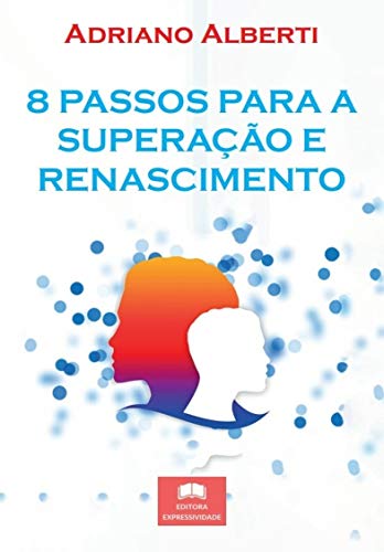 Capa do livro: 8 passos para superação e renascimento - Ler Online pdf