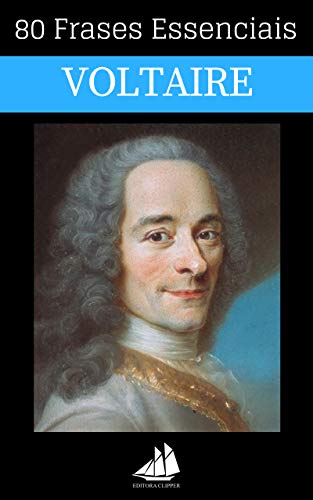 Capa do livro: 80 Frases Essenciais de Voltaire - Ler Online pdf