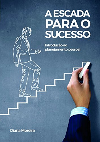 Livro PDF: A escada para o sucesso: Introdução ao planejamento pessoal