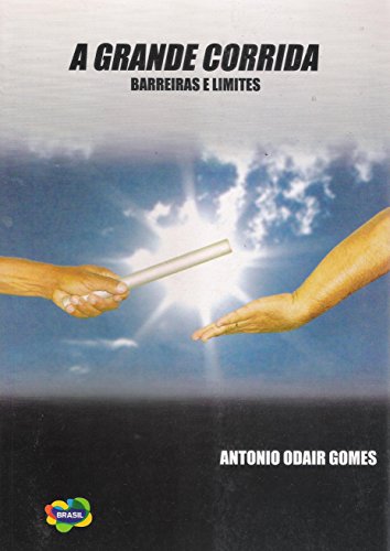 Capa do livro: A Grande Corrida: Barreiras e Limites - Ler Online pdf