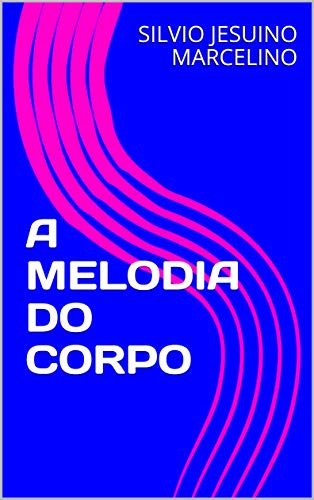 Livro PDF A MELODIA DO CORPO