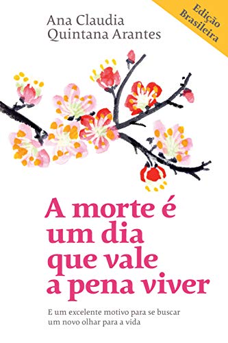 Capa do livro: A morte é um dia que vale a pena viver: EDIÇÃO BRASILEIRA - Ler Online pdf