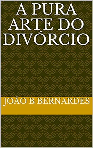 Capa do livro: A pura arte do divórcio - Ler Online pdf