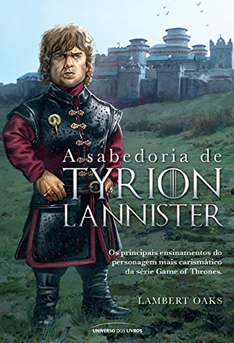 Capa do livro: A sabedoria de Tyrion Lannister - Ler Online pdf