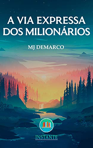 Capa do livro: A Via Expressa dos Milionários – MJ DeMarco - Ler Online pdf