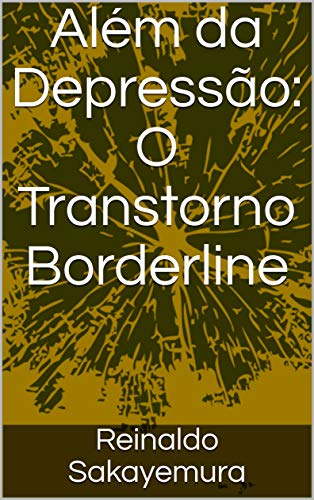 Livro PDF: Além da Depressão: O Transtorno Borderline