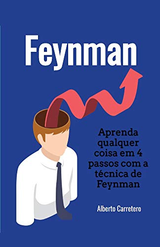 Livro PDF Aprenda qualquer coisa em 4 passos com a técnica de Feynman