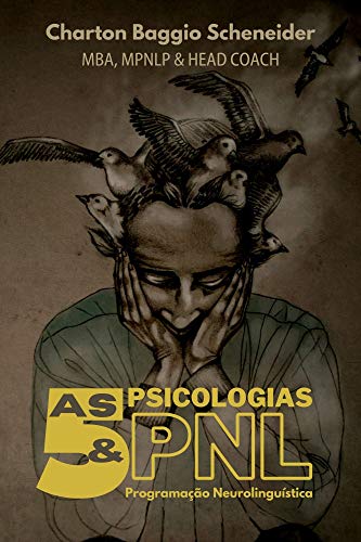 Capa do livro: As 5 Escolas de Psicologia & a Programação Neurolinguística - Ler Online pdf