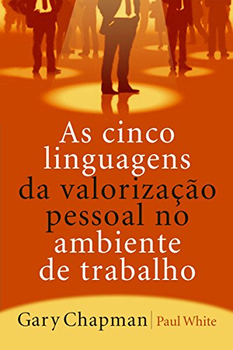 Livro PDF As cinco linguagens da valorização pessoal no ambiente de trabalho