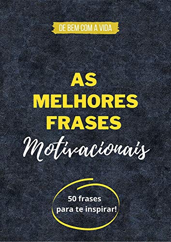 Capa do livro: As Melhores Frases Motivacionais: 50 frases motivacionais para te inspirar - Ler Online pdf