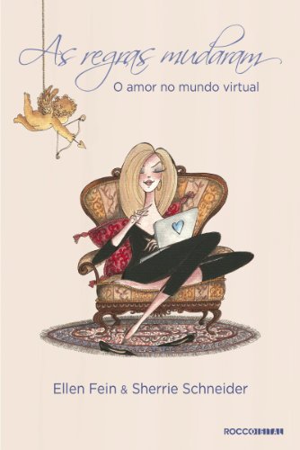 Capa do livro: As regras mudaram: O amor no mundo virtual - Ler Online pdf