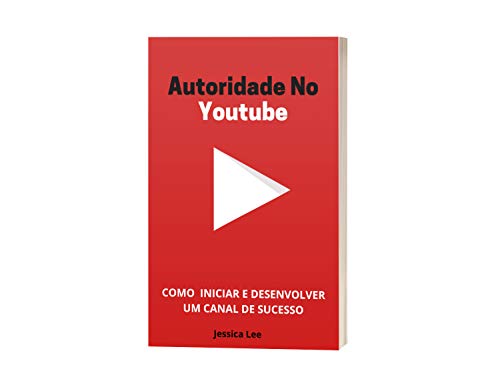 Capa do livro: Autoridade no Youtube: Como iniciar um canal de sucesso (1) - Ler Online pdf