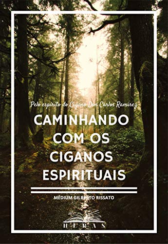 Capa do livro: Caminhando com os Ciganos Espirituais - Ler Online pdf