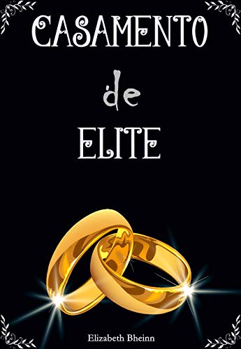 Capa do livro: Casamento De Elite - Ler Online pdf
