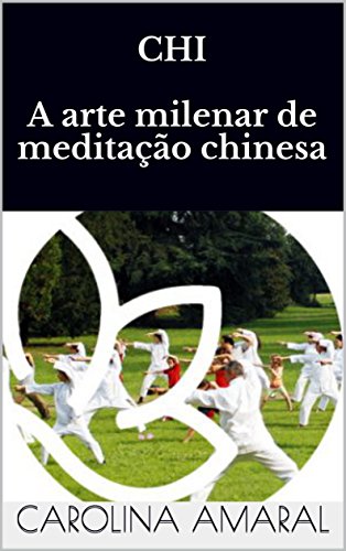 Livro PDF: CHI A arte milenar de meditação chinesa