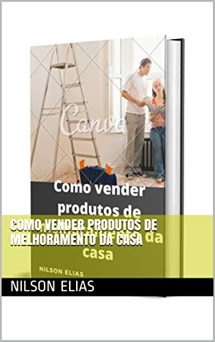 Capa do livro: Como vender produtos de melhoramento da casa - Ler Online pdf