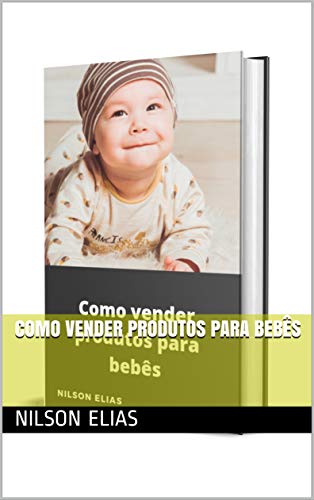Livro PDF Como vender produtos para bebês
