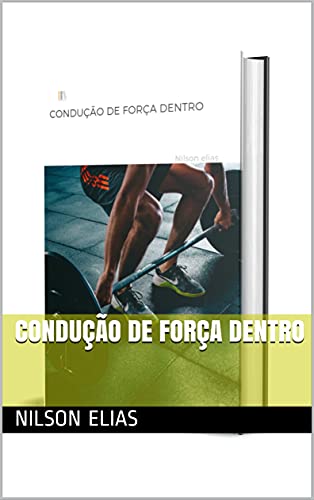 Capa do livro: CONDUÇÃO DE FORÇA DENTRO - Ler Online pdf