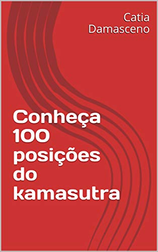Capa do livro: Conheça 100 posições do kamasutra - Ler Online pdf