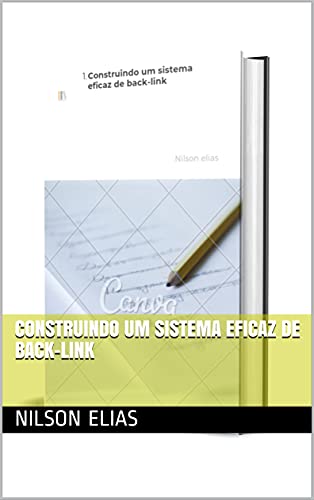 Capa do livro: Construindo um sistema eficaz de back-link - Ler Online pdf