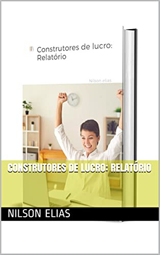 Capa do livro: Construtores de lucro: Relatório - Ler Online pdf