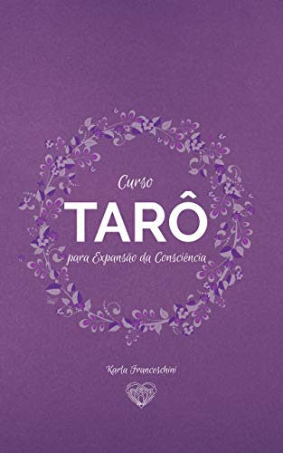 Capa do livro: Curso Tarô para Expansão da Consciência - Ler Online pdf