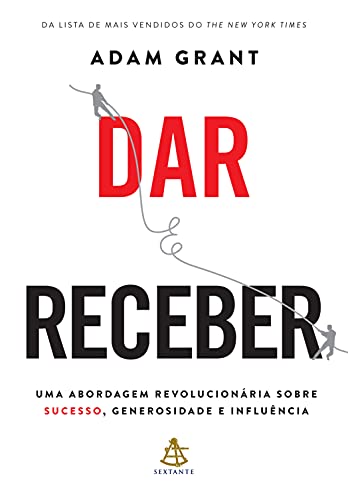 Livro PDF Dar e Receber: Uma abordagem revolucionária sobre sucesso, generosidade e influência