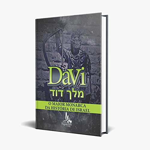 Capa do livro: DAVI- O MAIOR MONARCA DE ISRAEL: O MAIOR REI DE ISRAEL - Ler Online pdf