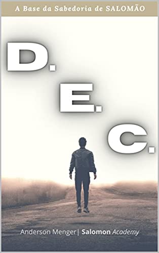 Capa do livro: D.E.C : A base da sabedoria de Salomão - Ler Online pdf