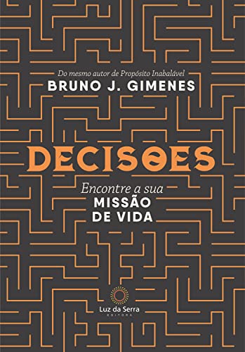 Capa do livro: Decisões: Encontrando a Missão da sua Alma - Ler Online pdf