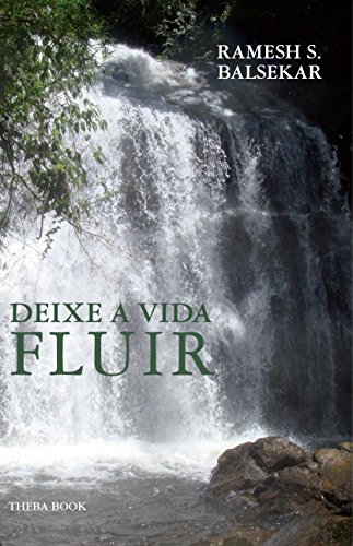 Livro PDF: Deixe A Vida Fluir – Let Life Flow In Portuguese