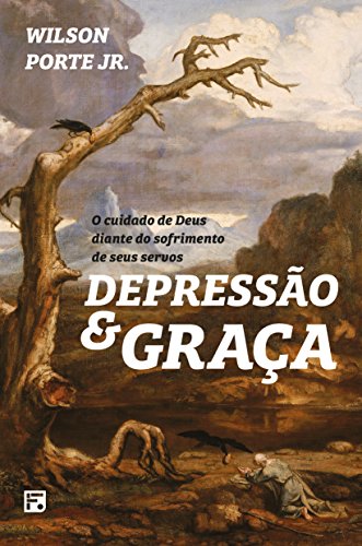 Capa do livro: Depressão e graça: o cuidado de Deus diante do sofrimento de seus servos - Ler Online pdf