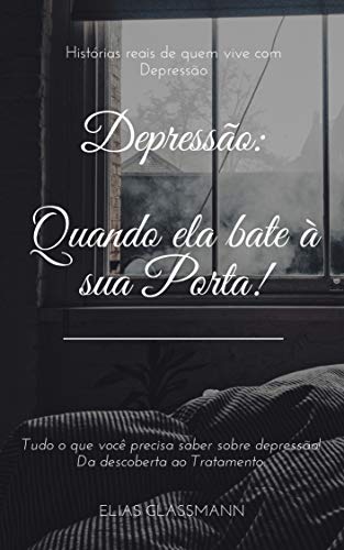 Capa do livro: Depressão: Quando ela bate à sua Porta! - Ler Online pdf