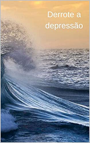 Capa do livro: Derrote a depressão - Ler Online pdf