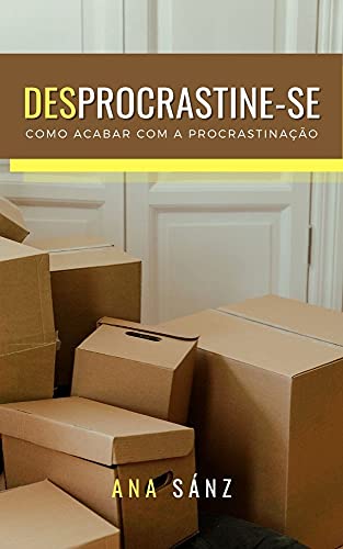 Capa do livro: DesProcrastine-se : Como Acabar com a Procrastinação - Ler Online pdf