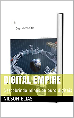 Livro PDF: Digital empire: Descobrindo minas de ouro digitais
