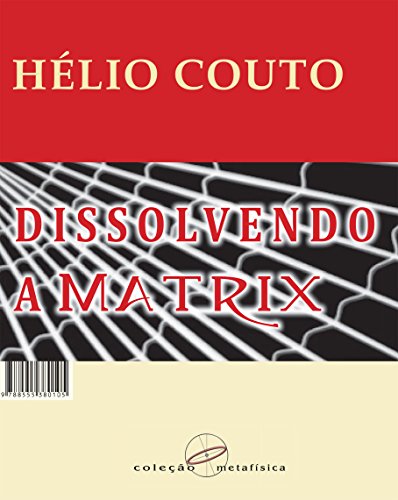 Capa do livro: Dissolvendo a Matrix - Ler Online pdf
