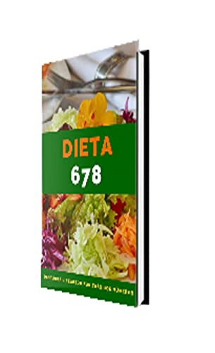 Livro PDF: E-book Dieta 678 Descubra o poder dos numeros.: Melhore sua vida com novos hábitos alimentares.
