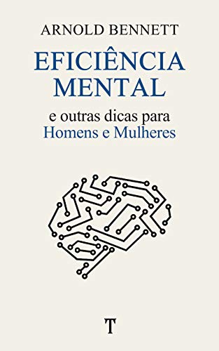 Capa do livro: Eficiência Mental: e Outras Dicas para Homens e Mulheres - Ler Online pdf