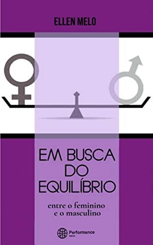 Livro PDF Em busca do Equilíbrio: entre o feminino e o masculino